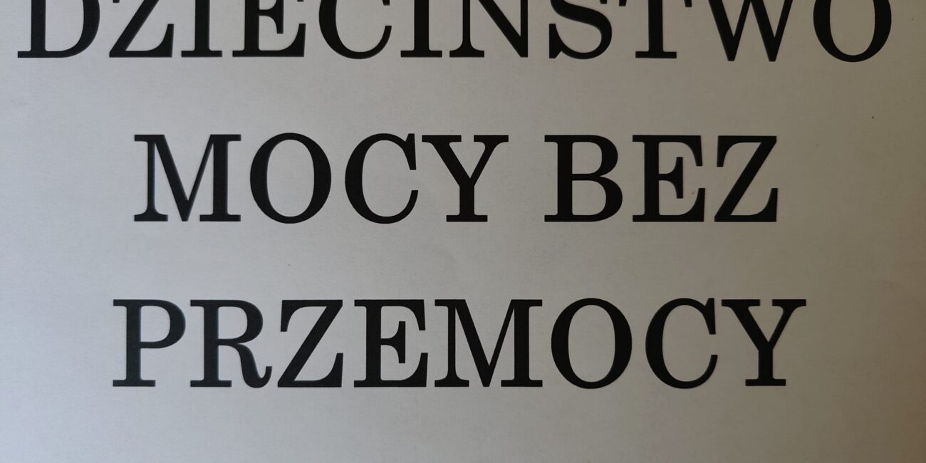 Dzieciństwo mocy bez przemocy